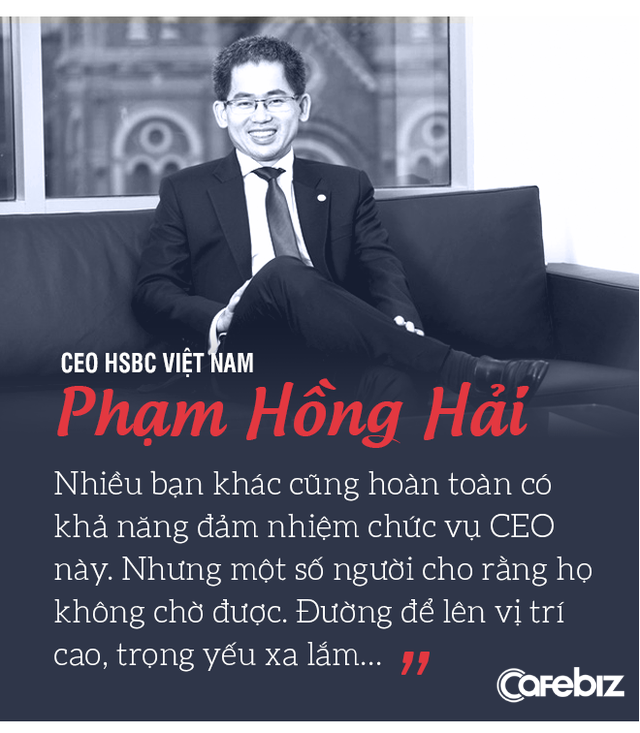 Từ chuyện cô gái trẻ 5 tháng nhảy 6 công ty đến chuyện HSBC mất 145 năm để đưa người Việt vào vị trí Tổng Giám đốc - Ảnh 5. Từ chuyện cô gái trẻ 5 tháng nhảy 6 công ty đến chuyện HSBC mất 145 năm để đưa người Việt vào vị trí Tổng Giám đốc - Ảnh 5.